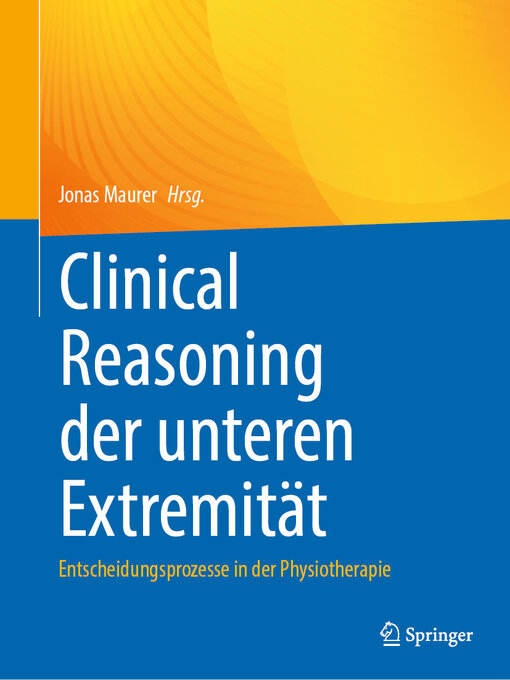 Title details for Clinical Reasoning der unteren Extremität by Jonas Maurer - Available